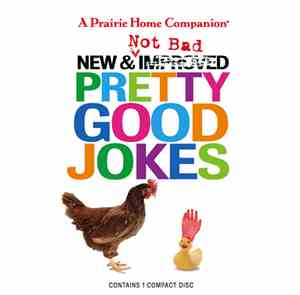 Various - A Prairie Home Companion - New & Not Bad Pretty Good Jokes