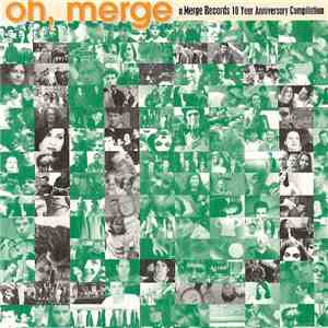 Various - Oh, Merge: A Merge Records 10 Year Anniversary Compilation