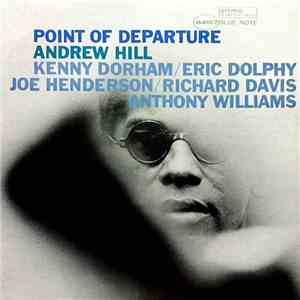 Andrew Hill - Point Of Departure