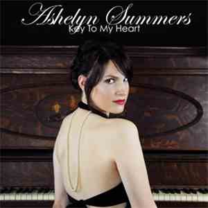 Ashelyn Summers - Key To My Heart