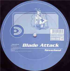 Blade Attack - Neverland / Come With Me