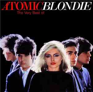 Blondie - Atomic: The Very Best Of Blondie