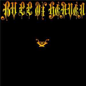 Bull Of Heaven - O Nobly-Born, They Are Not Really Precipies