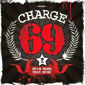 Charge 69 - Much More Than Music (Volume 1)