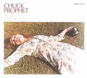Chuck Prophet - Age Of Miracles