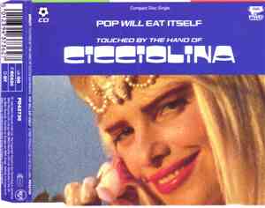 Cicciolina - Pop Will Eat Itself