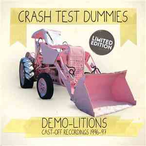 Crash Test Dummies - Demo-Litions