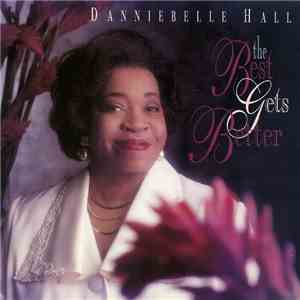 Danniebelle Hall - The Best Gets Better