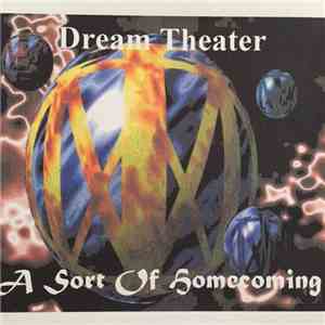 Dream Theater - A Sort Of Homecoming