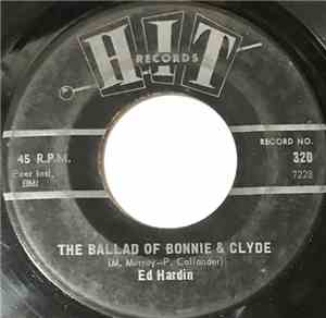 Ed Hardin, Bobby Sims - The Ballad Of Bonnie & Clyde / Honey