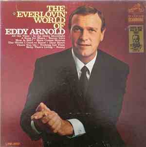 Eddy Arnold - The Everlovin' World Of Eddy Arnold