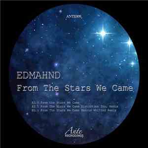 Edmahnd - From The Stars We Came