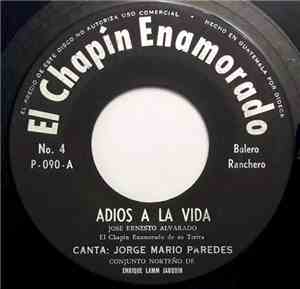 El Chapín Enamorado - Adiós A La Vida / Selección Campeona 1967