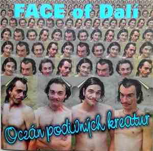 Face Of Dalí - Oceán Podivných Kreatur