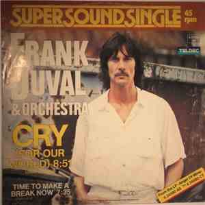 Frank Duval & Orchestra - Cry (For Our World)