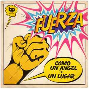 Fuerza - Como Un Angel / Un Lugar