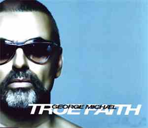 George Michael - True Faith