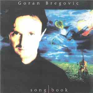 Goran Bregovic - Song Book