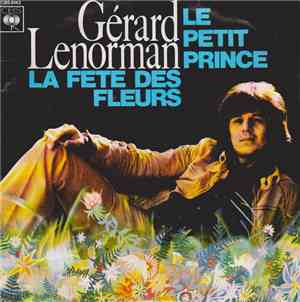 Gérard Lenorman - Le Petit Prince / La Fête Des Fleurs