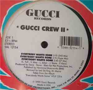 Gucci Crew II - Everybody Wants Some