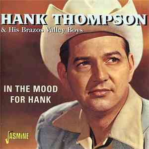 Hank Thompson & His Brazos Valley Boys - In The Mood For Hank