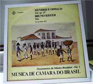 Henrique Oswald / Bruno Kiefer – Trio Da Rádio MEC - Henrique Oswald: Tri ...
