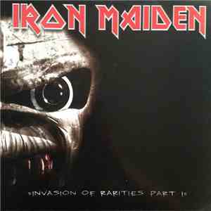 Iron Maiden - Invasion Of Rarities Part 1