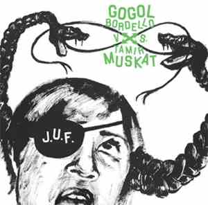 J.U.F. - Gogol Bordello vs. Tamir Muskat