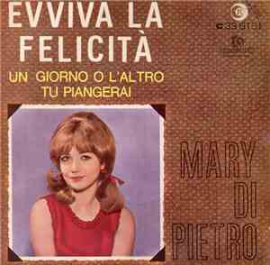 Mary Di Pietro - Evviva La Felicità