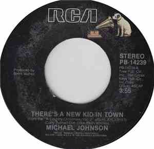 Michael Johnson  - There's A New Kid In Town