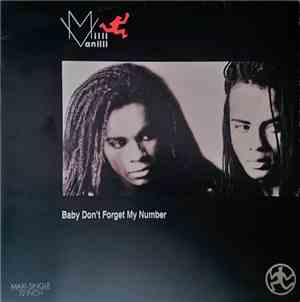 Milli Vanilli - Baby Don't Forget My Number