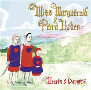 Miss Murgatroid & Petra Haden - Hearts & Daggers