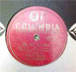 Orrin Tucker And His Orchestra - You Talk Too Much / All Alone And Lonely