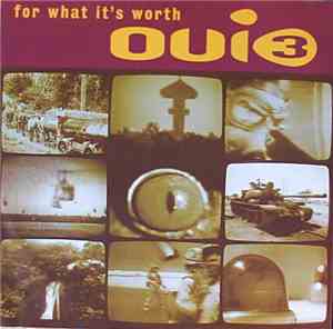 Oui 3 - For What It's Worth