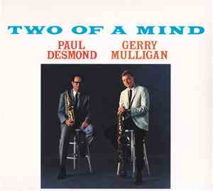 Paul Desmond - Gerry Mulligan - Two Of A Mind
