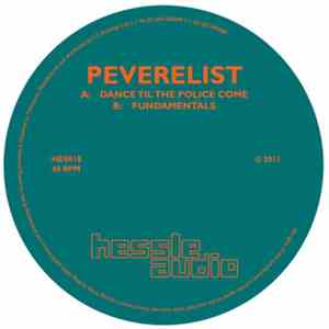 Peverelist - Dance Til The Police Come / Fundamentals
