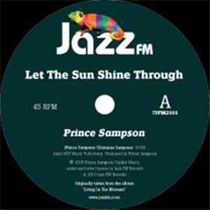 Prince Sampson - Let The Sun Shine Through / Real Love