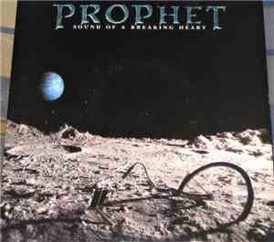 Prophet  - Sound Of A Breaking Heart
