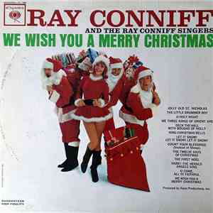 Ray Conniff And The Ray Conniff Singers - We Wish You A Merry Christmas