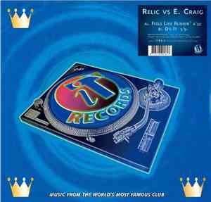 Relic  vs. E. Craig - Feels Like Runnin'
