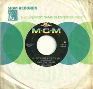 Sam The Sham And The Pharaohs - Oh That's Good, No That's Bad