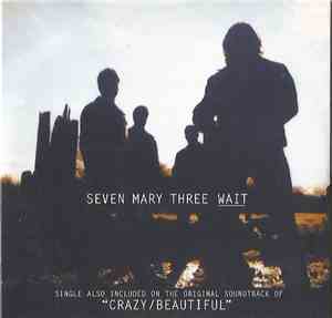 Seven Mary Three - Wait