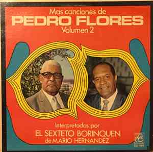 Sexteto Borinquen de Mario Hernandez - Mas Canciones De Pedro Flores Volume ...