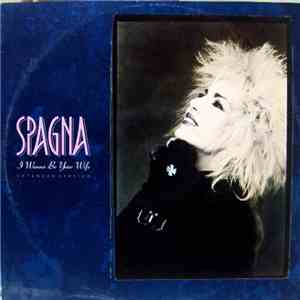Spagna - I Wanna Be Your Wife