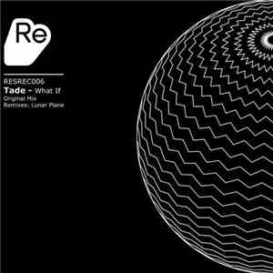 Tade - What If
