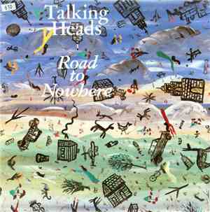 Talking Heads - Road To Nowhere