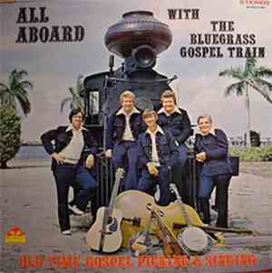 The Bluegrass Gospel Train - All Aboard With The Bluegrass Gospel Train
