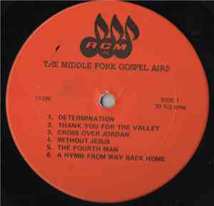 The Middle Fork Gospel-Airs - The Middle Fork Gospel-Airs