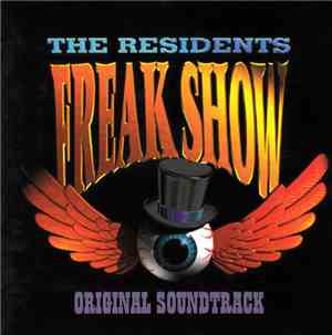 The Residents - Freak Show (Original Soundtrack)