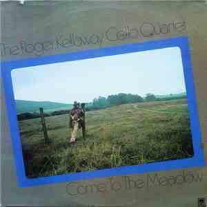 The Roger Kellaway Cello Quartet - Come To The Meadow
